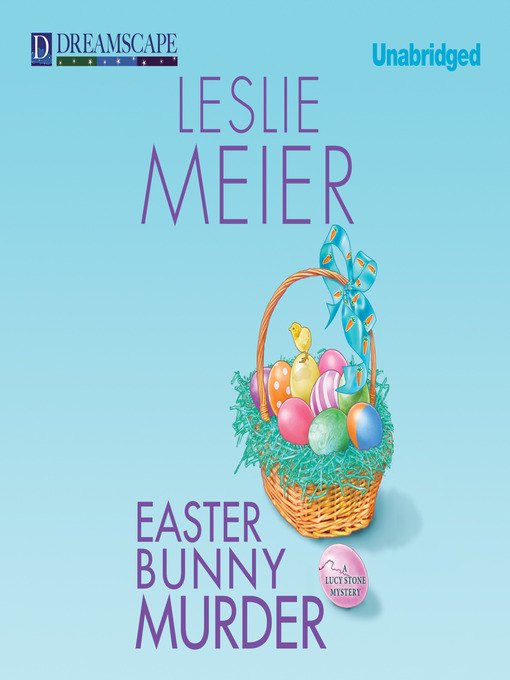 Title details for Easter Bunny Murder by Leslie Meier - Wait list